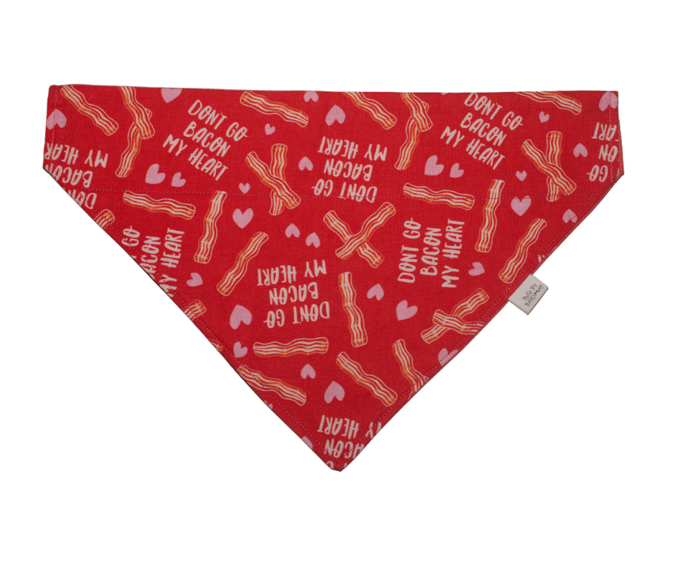 Don’t Go Bacon My Heart Dog Bandana