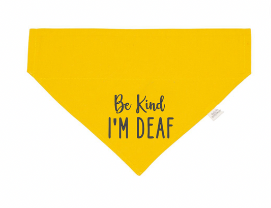 Be Kind I'm Deaf Dog Bandana