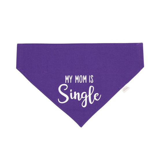 My Mom Is Single Dog Bandana