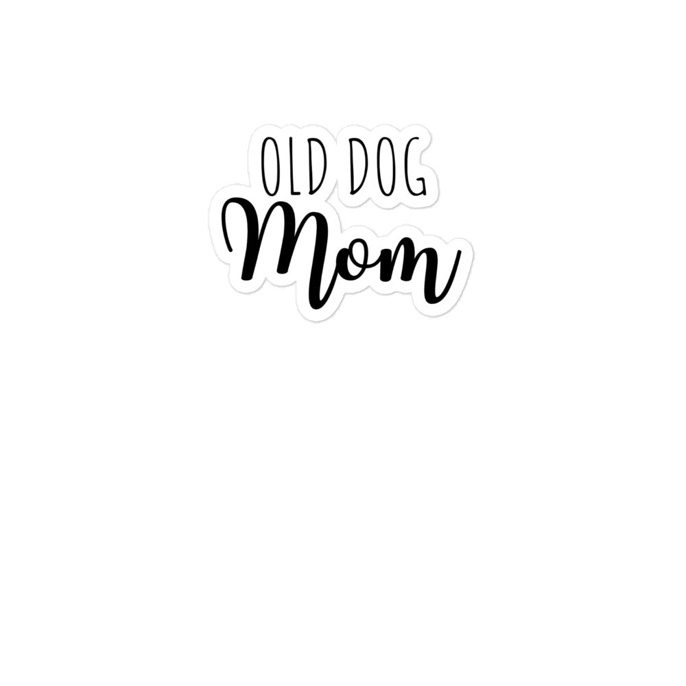 Old Dog Mom Sticker