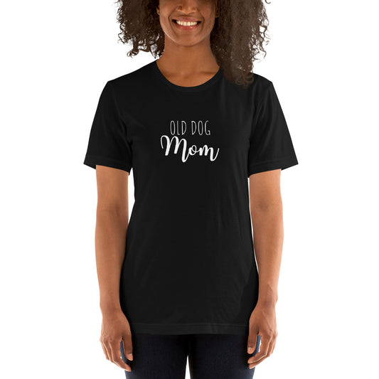 Old Dog Mom T Shirt